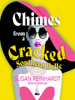cover image of Chimes from a Cracked Southern Belle